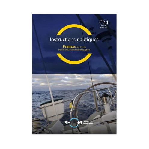 Shom - C24INC - Instructions nautiques : France de l'île d'Yeu à la frontière Espagnole