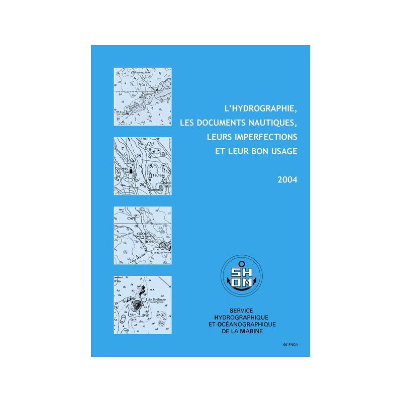 Shom - 001-FNOC - L'hydrographie, les documents nautiques, leurs imperfections et leur bon usage