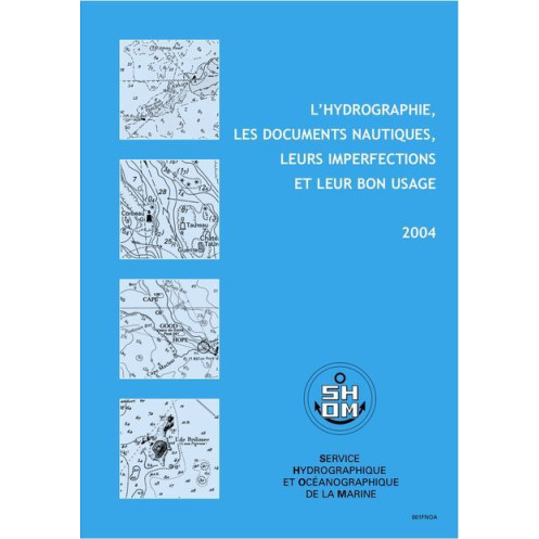 Shom - 001-FNOC - L'hydrographie, les documents nautiques, leurs imperfections et leur bon usage