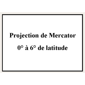 Shom - 9170NQG - Projection de Mercator 0° à 6° de latitude