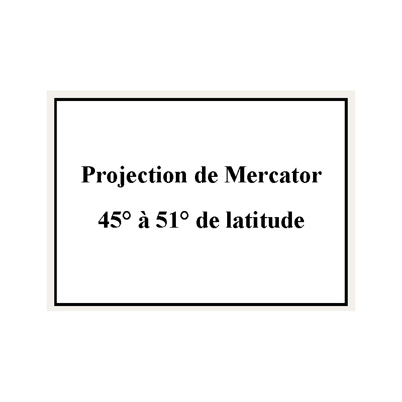 Shom - 9256NQA - Projection de Mercator 45° à 51° de latitude
