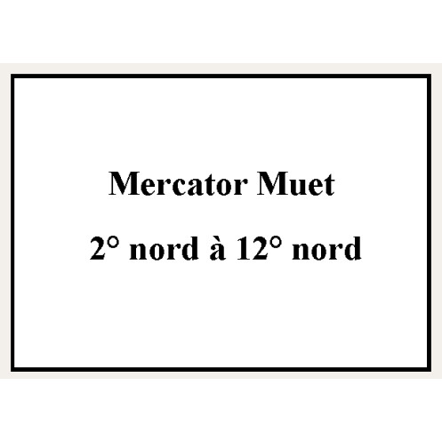 Shom - 9606NQG - Mercator Muet 2° nord à 12° nord