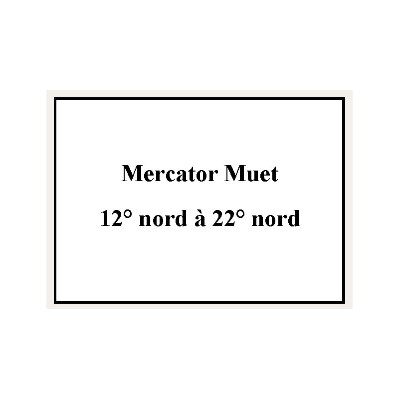 Shom - 9607NQG - Mercator Muet 12° nord à 22° nord