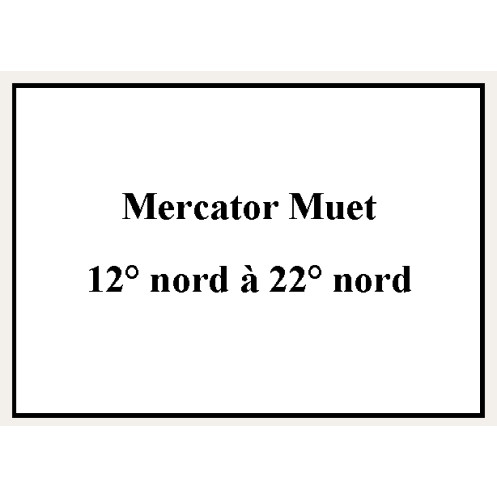 Shom - 9607NQG - Mercator Muet 12° nord à 22° nord