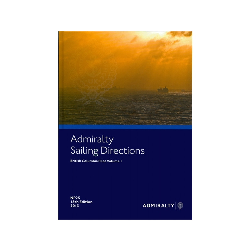 Admiralty - eNP025 - Sailing Directions: British Columbia Vol. 1