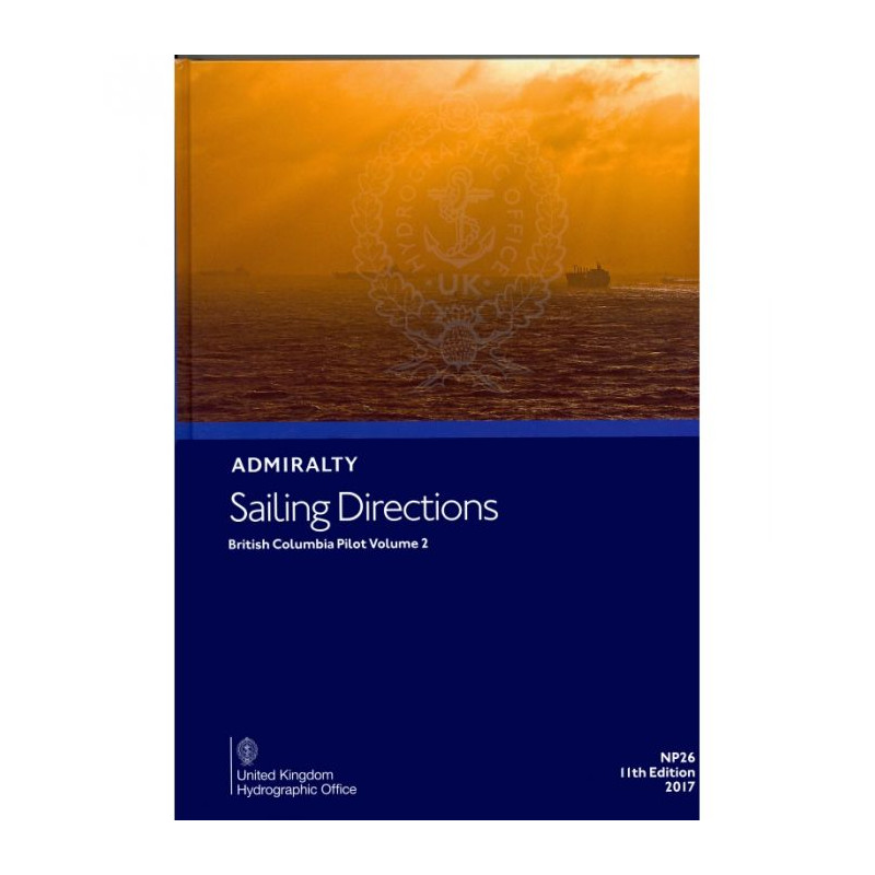Admiralty - eNP026 - Sailing Directions: British Columbia Vol. 2