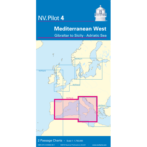 NV Charts - NV Pilot 4 - Mediterranean West, Gibraltar to Sicily - Adriatic Sea NV Charts - NV Pilot 4 - Mediterranean West, Gibraltar to Sicily - Adriatic Sea