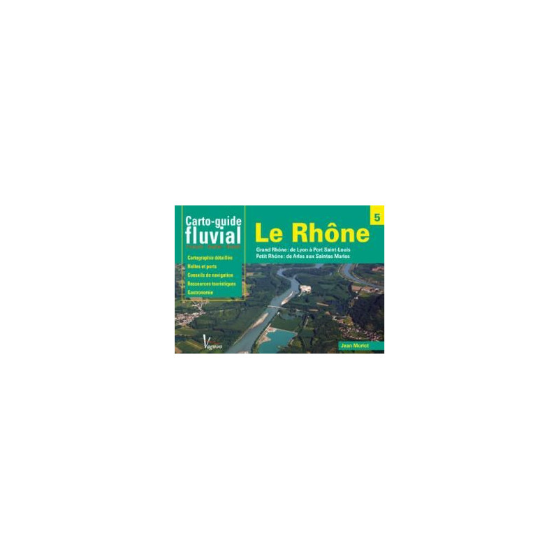 Carto-guide fluvial - N°05 - Le Rhône