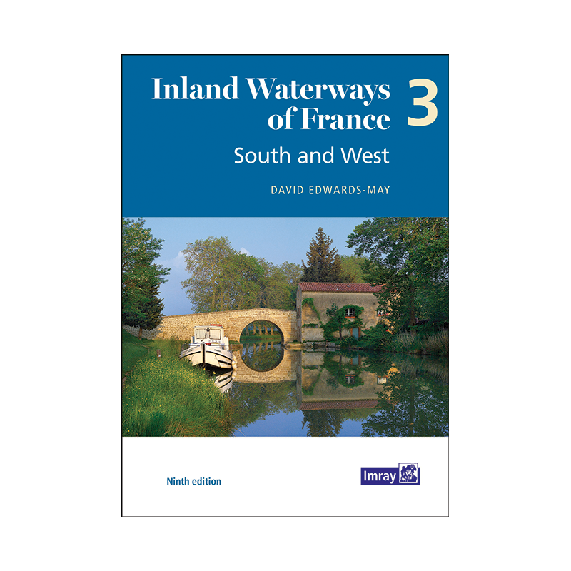 Imray - Inland Waterways of France Volume 3 South and West