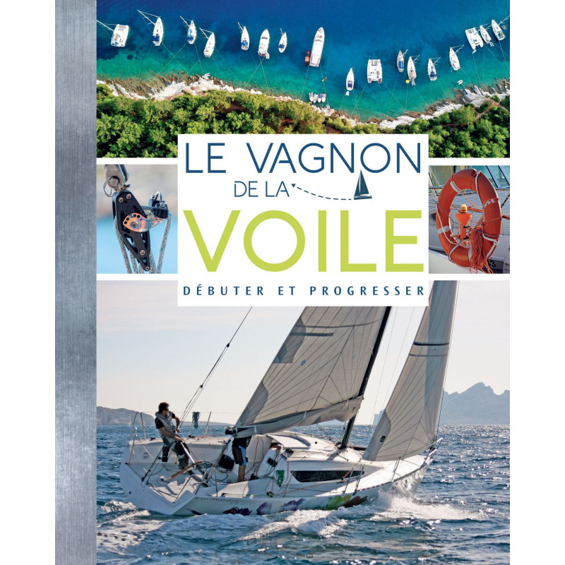 Le Vagnon de la voile - débuter et progresser