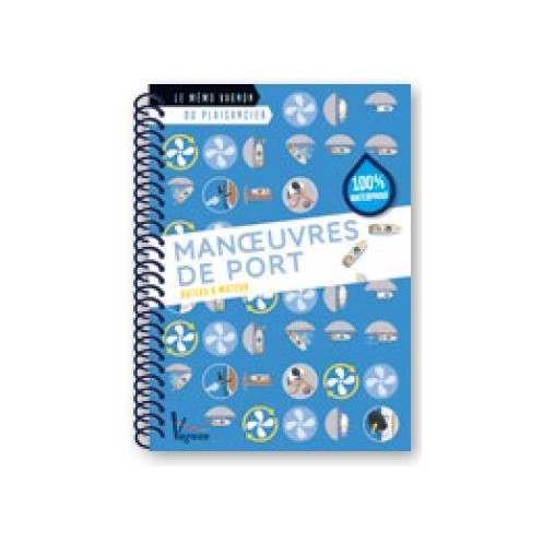 Mémo du plaisancier : Les manoeuvre de port Mémo du plaisancier : Les manoeuvre de port