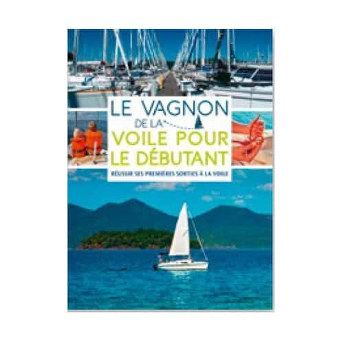 Le Vagnon de la voile pour le débutant