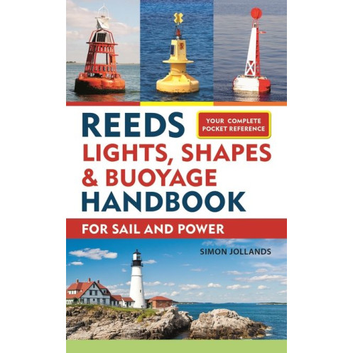 Reeds lights, shapes & buovoyage handbook Reeds lights, shapes & buovoyage handbook