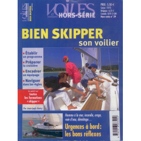 Hors-série V&V n°29 : Bien skipper son voilier