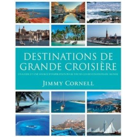 Jimmy Cornell - Destinations de grande croisière