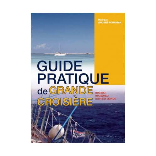 Guide pratique de grande croisière