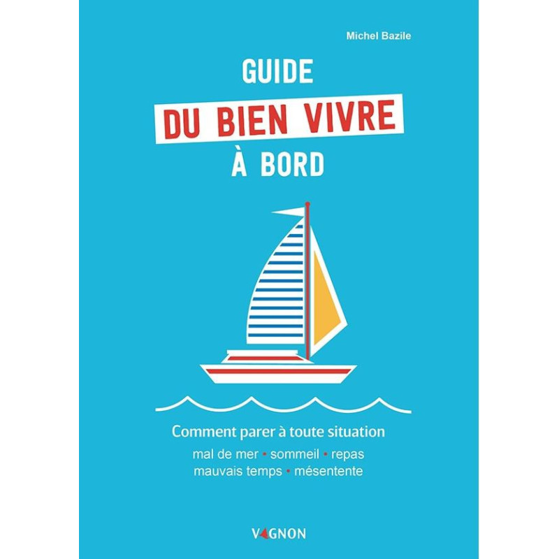 Guide du bien vivre à bord