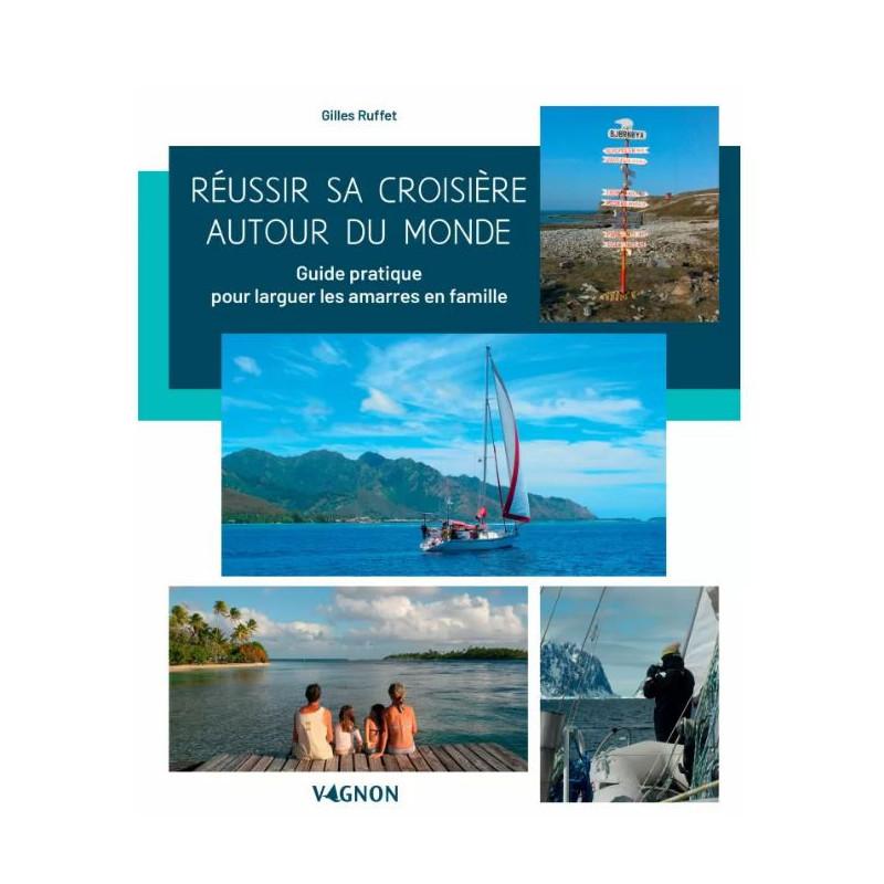 Réussir sa croisière autour du monde
