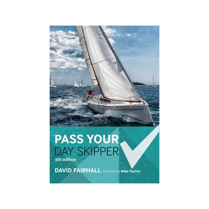 Pass your day skipper (6th edition, 2017)