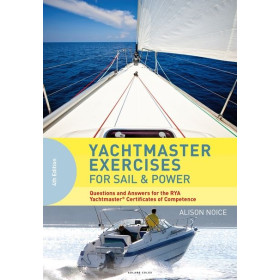 Yachtmaster exercices for sail and power (4th edition)