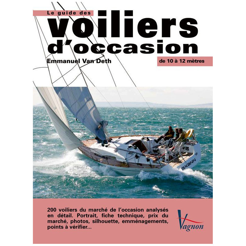 Le guide des voiliers d'occasion de 10 à 12 mètres