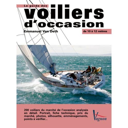 Le guide des voiliers d'occasion de 10 à 12 mètres Le guide des voiliers d'occasion de 10 à 12 mètres