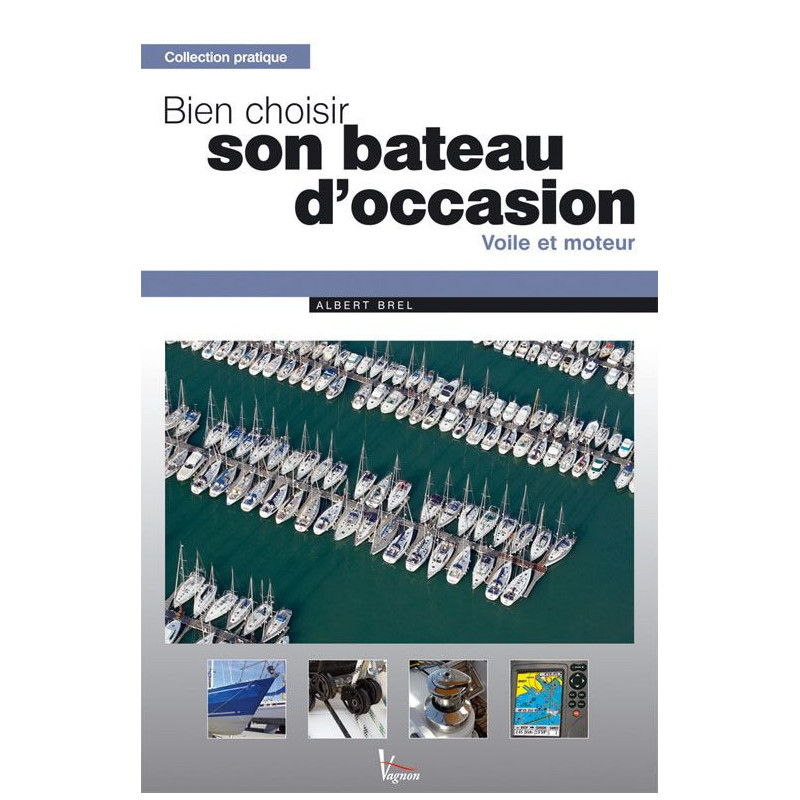 Pratique : Bien choisir son bateau d'occasion