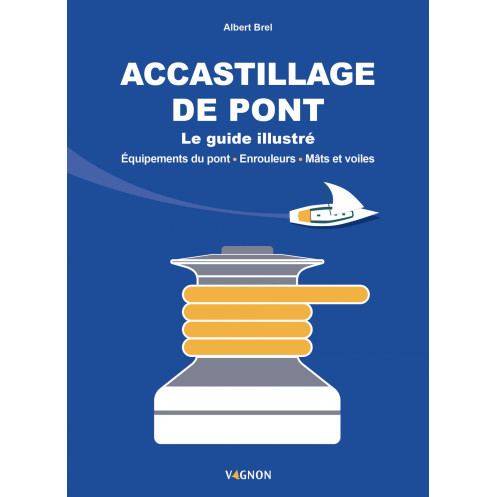 Accastillage de pont - le guide illustré Accastillage de pont - le guide illustré