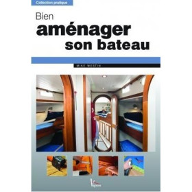 Pratique : Bien aménager son bateau