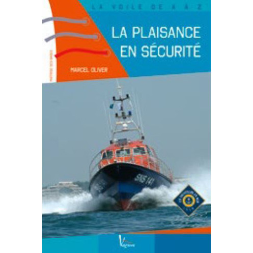 La voile de A à Z : La plaisance en sécurité