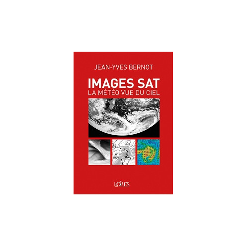 Guide expert : Images sat, la météo vue de ciel