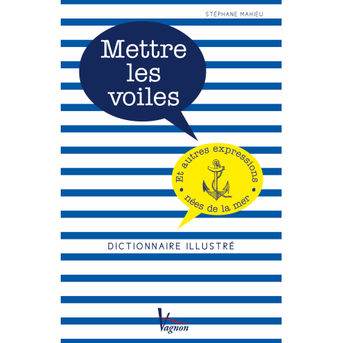 Mettre les voiles - dictionnaire illustré