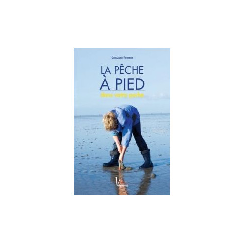 La Pêche à pied dans votre poche La Pêche à pied dans votre poche