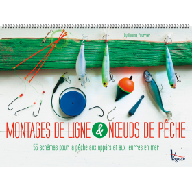 Montages de ligne et noeuds de pêche