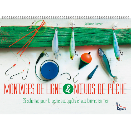 Montages de ligne et noeuds de pêche Montages de ligne et noeuds de pêche