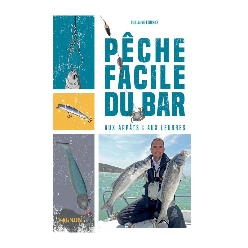 Pêche facile du bar aux appâts et aux leurres