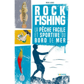 Rock fishing - La pêche facile et sportive du bord de mer