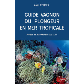 Guide Vagnon du plongeur en mer tropicale