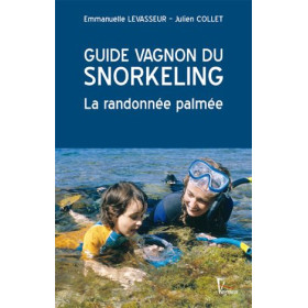 Guide Vagnon du snorkeling - La randonnée palmée