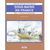 L'odyssée technique et humaine du sous-marin en France (T3 - Vol 2 ) - A l'épreuve de la Grande Guerre