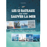 Les 12 bateaux qui vont sauver la mer