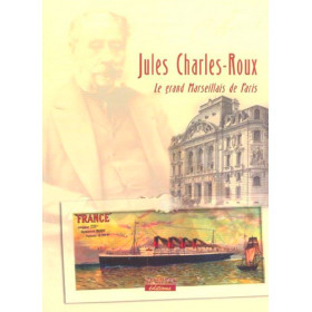 Jules Charles Roux GRD marseillais Paris