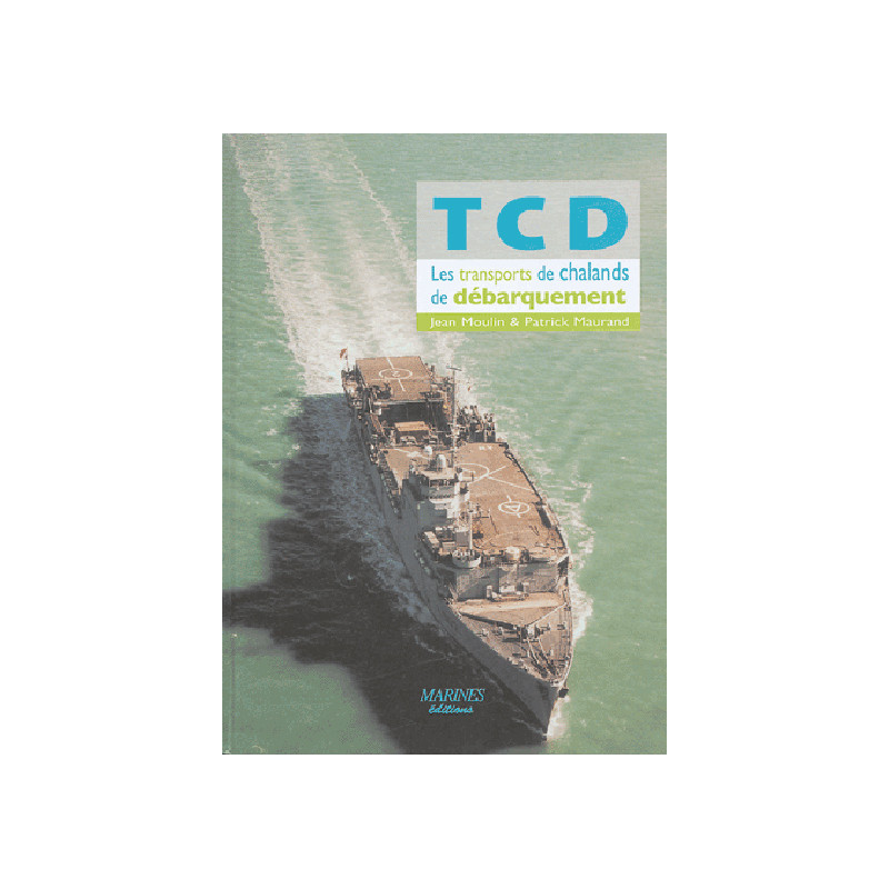 TCD Les transports de chalands de débarquement