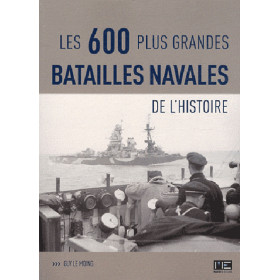 Les 600 plus grandes batailles navales de l'histoire