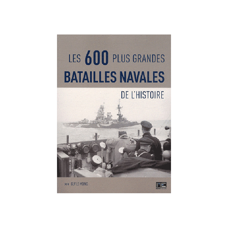Les 600 plus grandes batailles navales de l'histoire
