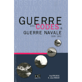 Guerre des codes & guerre navale 1939-1945