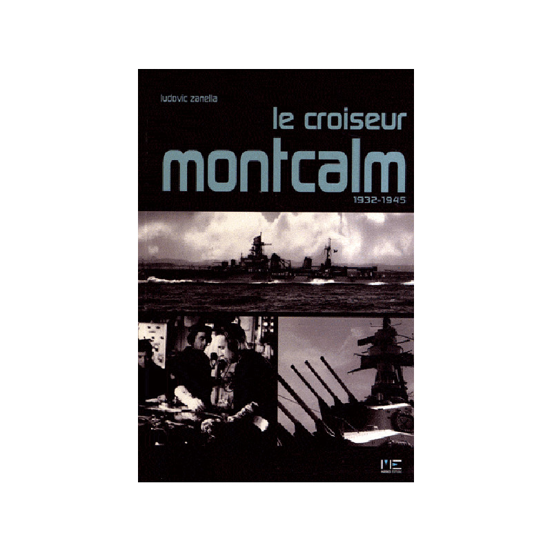 Le croiseur Montcalm 1932-1945
