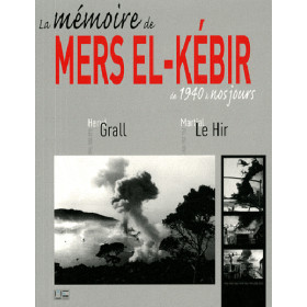 La mémoire de Mers el-Kébir de 1940 à nos jours