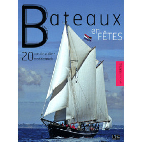 Bateaux en fêtes, 20 ans de voiliers traditionnels