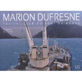 Marion Dufresne, ravitailleur du bout du monde